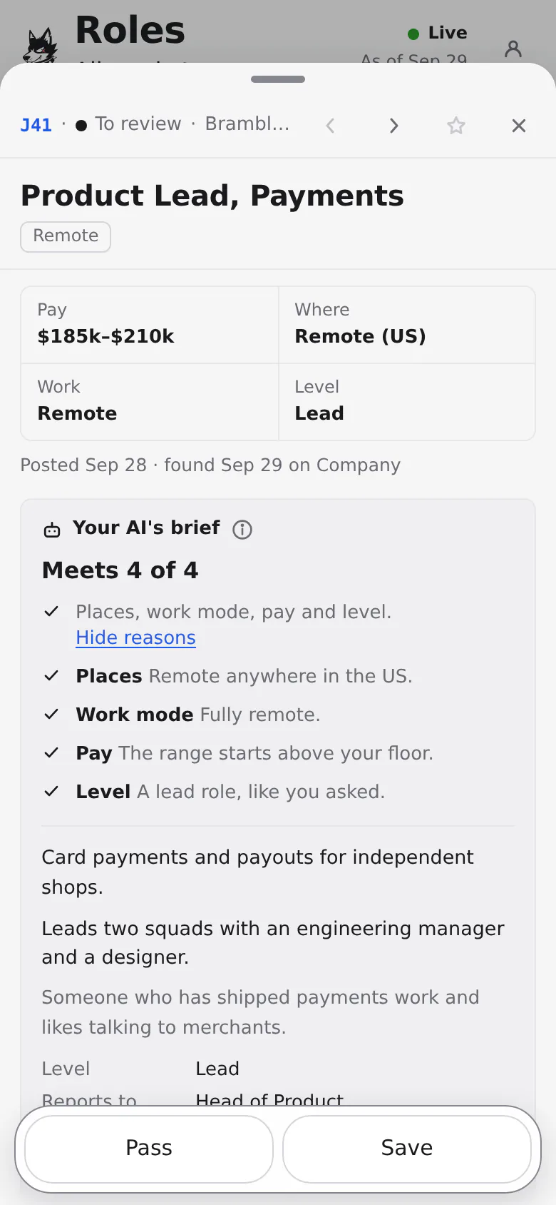 One invented role opened on a phone: Product Lead, Payments, its pay, place, work mode and level, then your AI's brief, meets 4 of 4 with its reasons, and Pass and Save.
